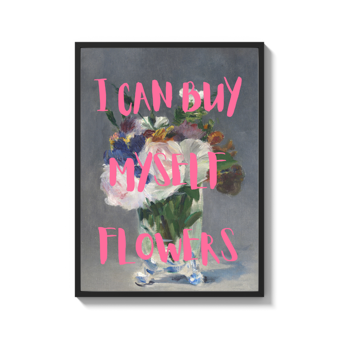 I Can Buy Myself Flowers