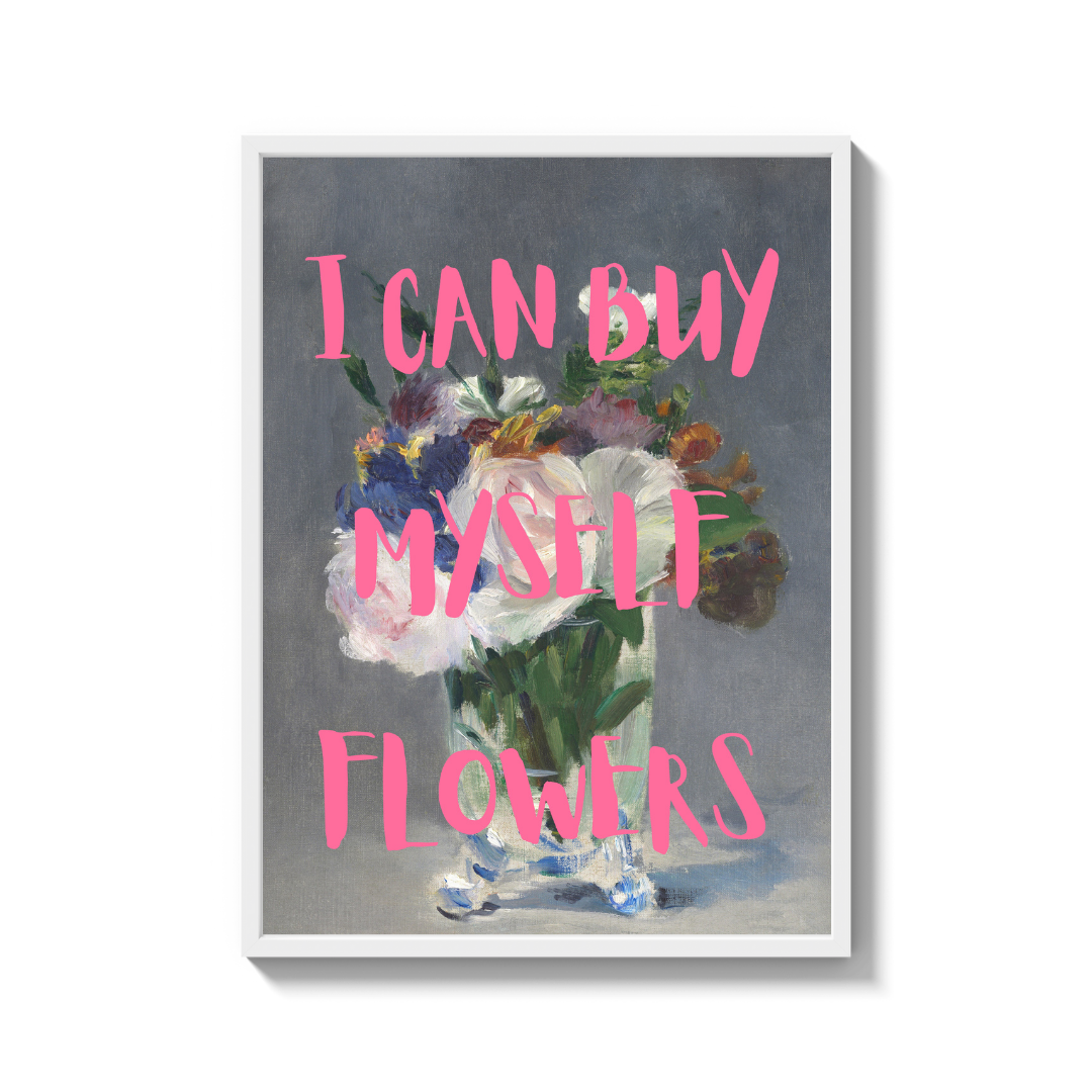 I Can Buy Myself Flowers