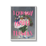 I Can Buy Myself Flowers